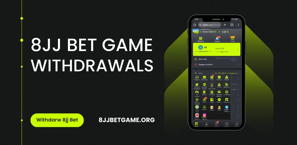 8jj bet game withdrawals
